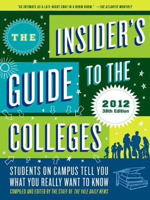 cover image of The Insider's Guide to the Colleges, 2012